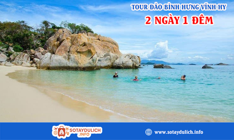 Tour du lịch đảo Bình Hưng Vịnh Vĩnh Hy 2 ngày 1 đêm